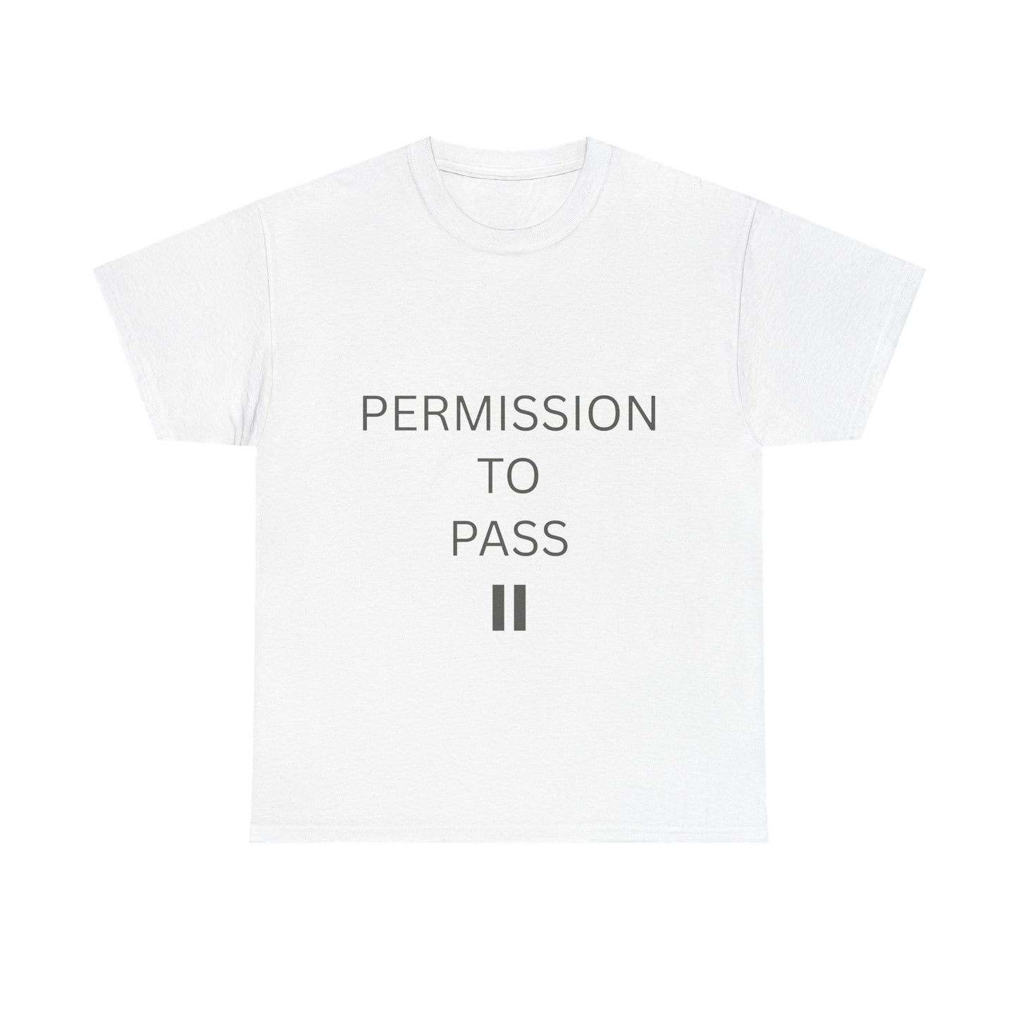 Permission to Pass Unisex Heavy Cotton T-Shirt with free pause necklace, Motivational T-Shirt, Gift for Friends, Casual Wear, Everyday Tee, Quote Shirt