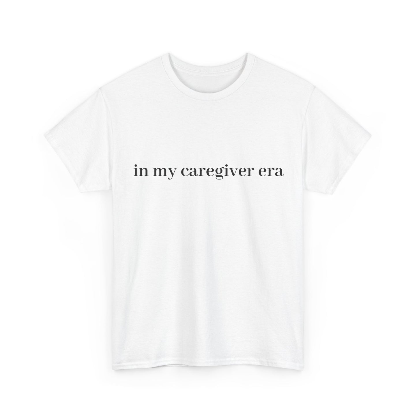 Caregiver Era Unisex Tee, Comfortable Cotton Caregiver T-Shirt, Inspirational Gift for Nurses, Supportive Apparel for Caregivers