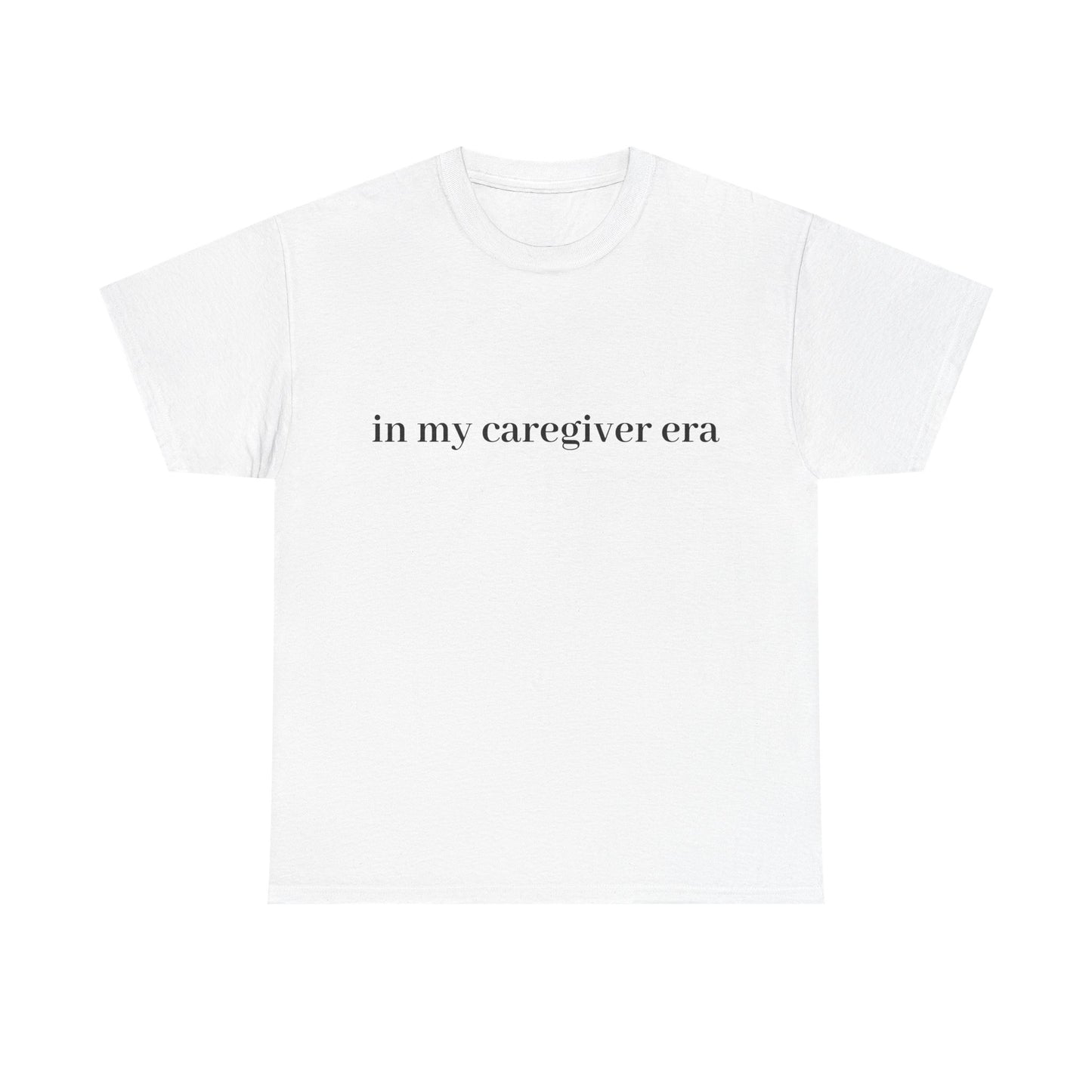 Caregiver Era Unisex Tee, Comfortable Cotton Caregiver T-Shirt, Inspirational Gift for Nurses, Supportive Apparel for Caregivers