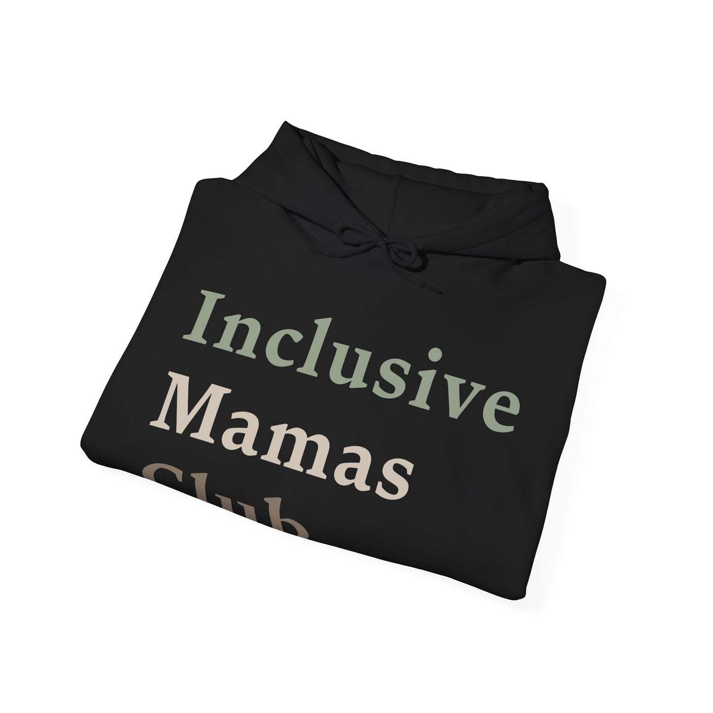 Inclusive Mamas Club Hoodie