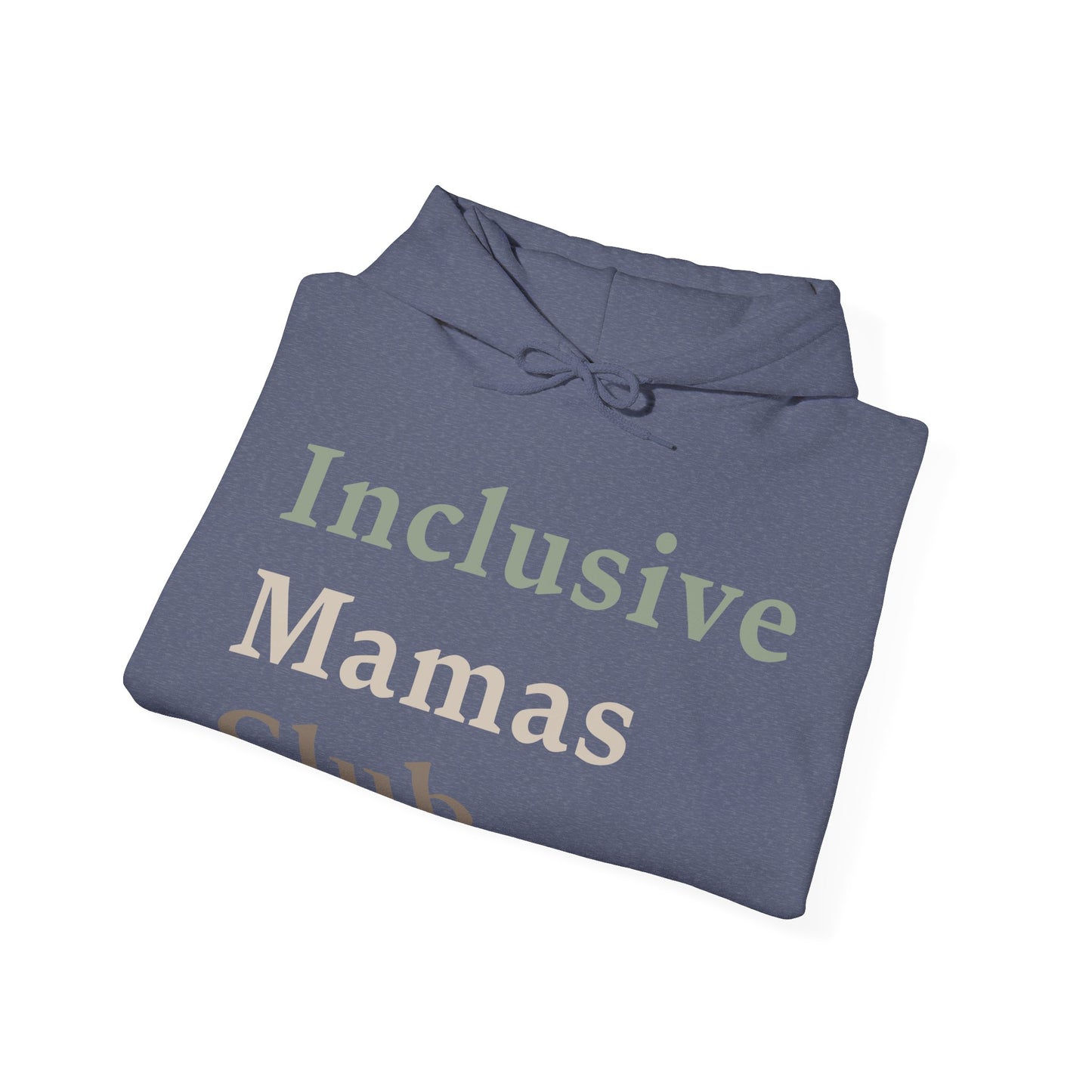 Inclusive Mamas Club Hoodie