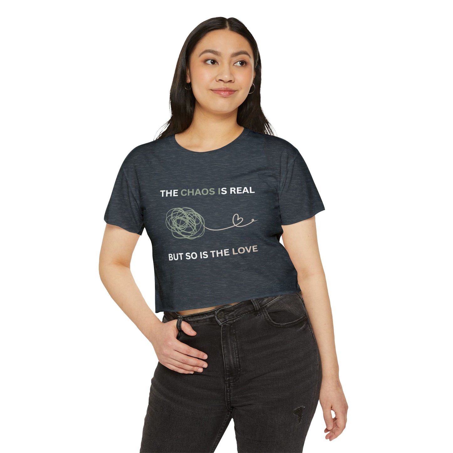 Women's Festival Crop Top - 'The Chaos Is Real But So Is The Love'