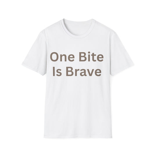 One Bite Is Brave T-Shirt