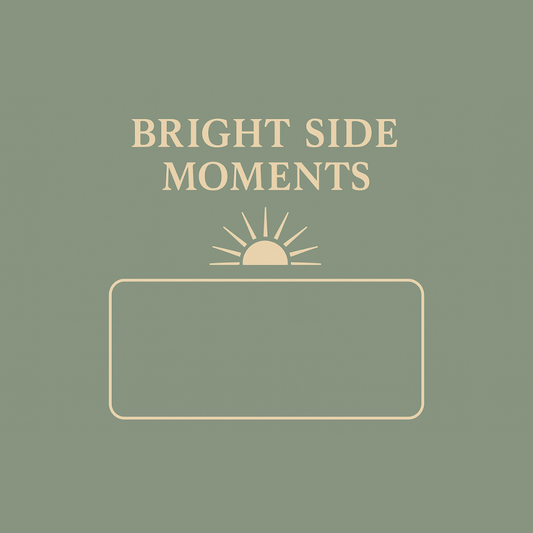 “Bright side moments” postcard